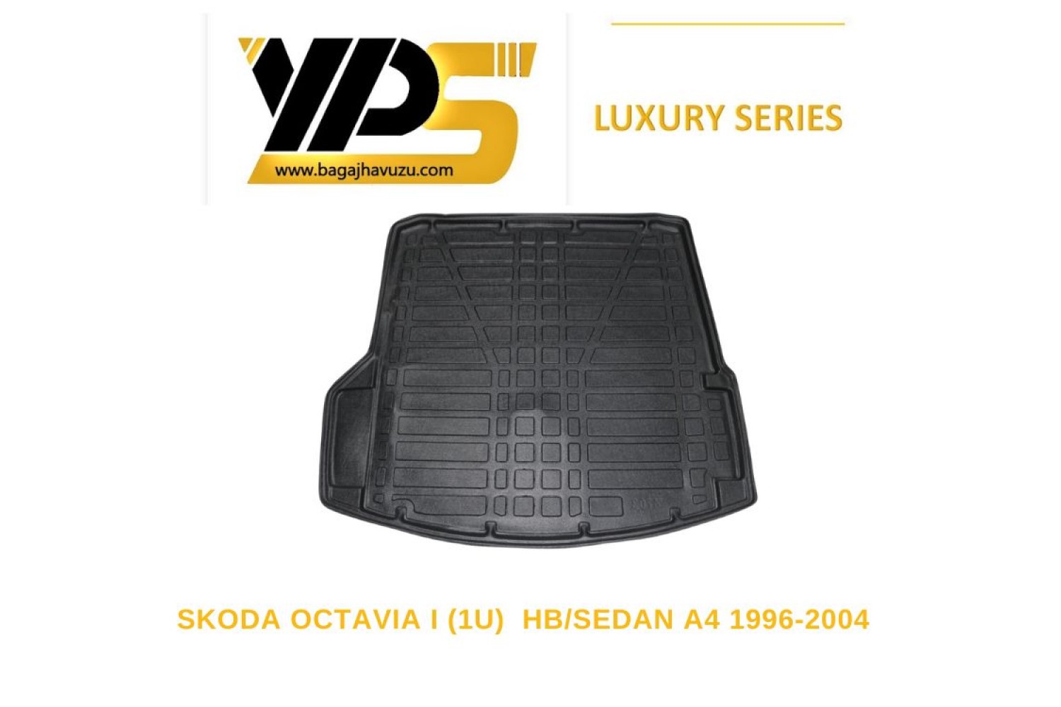 OCTAVIA I (1U) HB / SEDAN A4 1996-2004 LÜKS SERİ BAGAJ HAVUZU