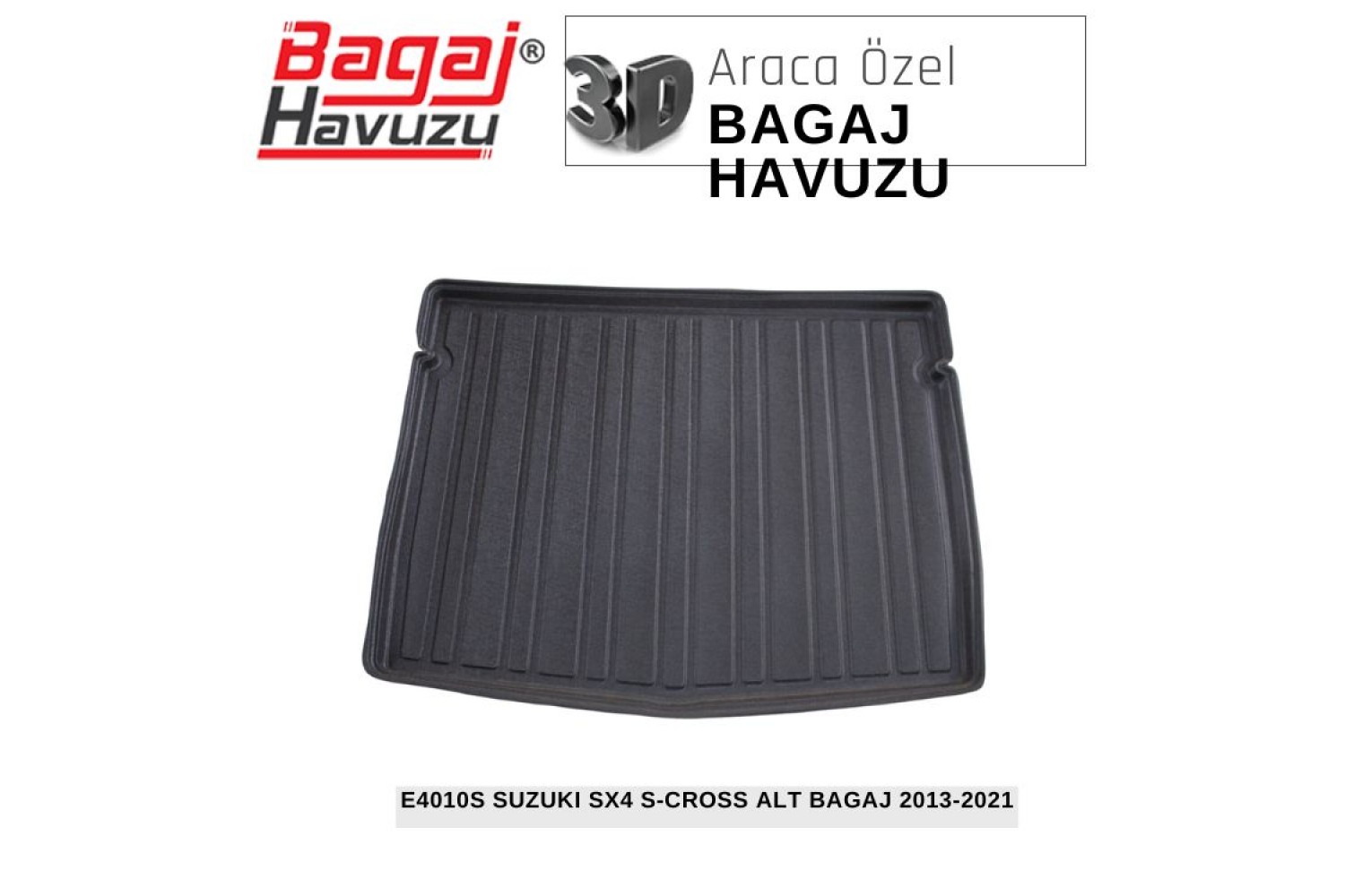 SX4 S-CROSS (I) ALT BAGAJ 2013-2021 EKONOMİK SERİ BAGAJ HAVUZU
