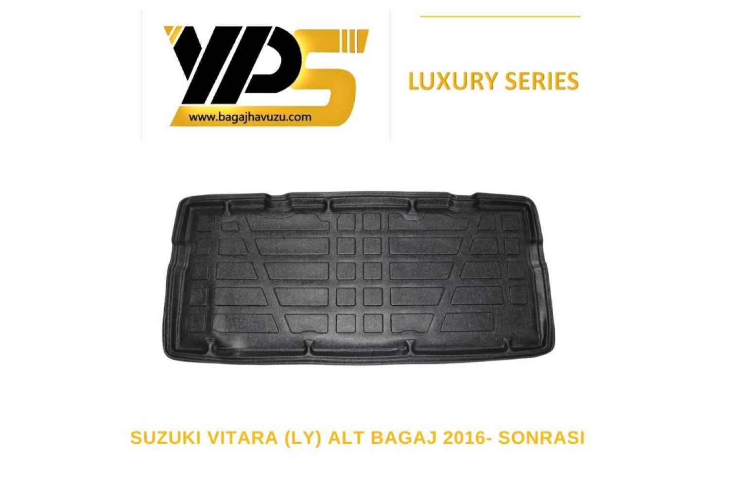 VITARA (LY) 2016-SONRASI LÜKS SERİ BAGAJ HAVUZU