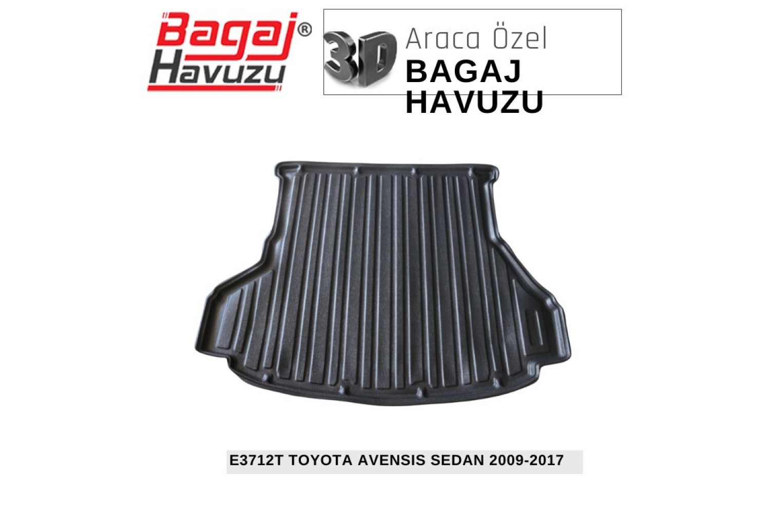 AVENSIS (III) SEDAN 2009-2017 EKONOMİK SERİ BAGAJ HAVUZU