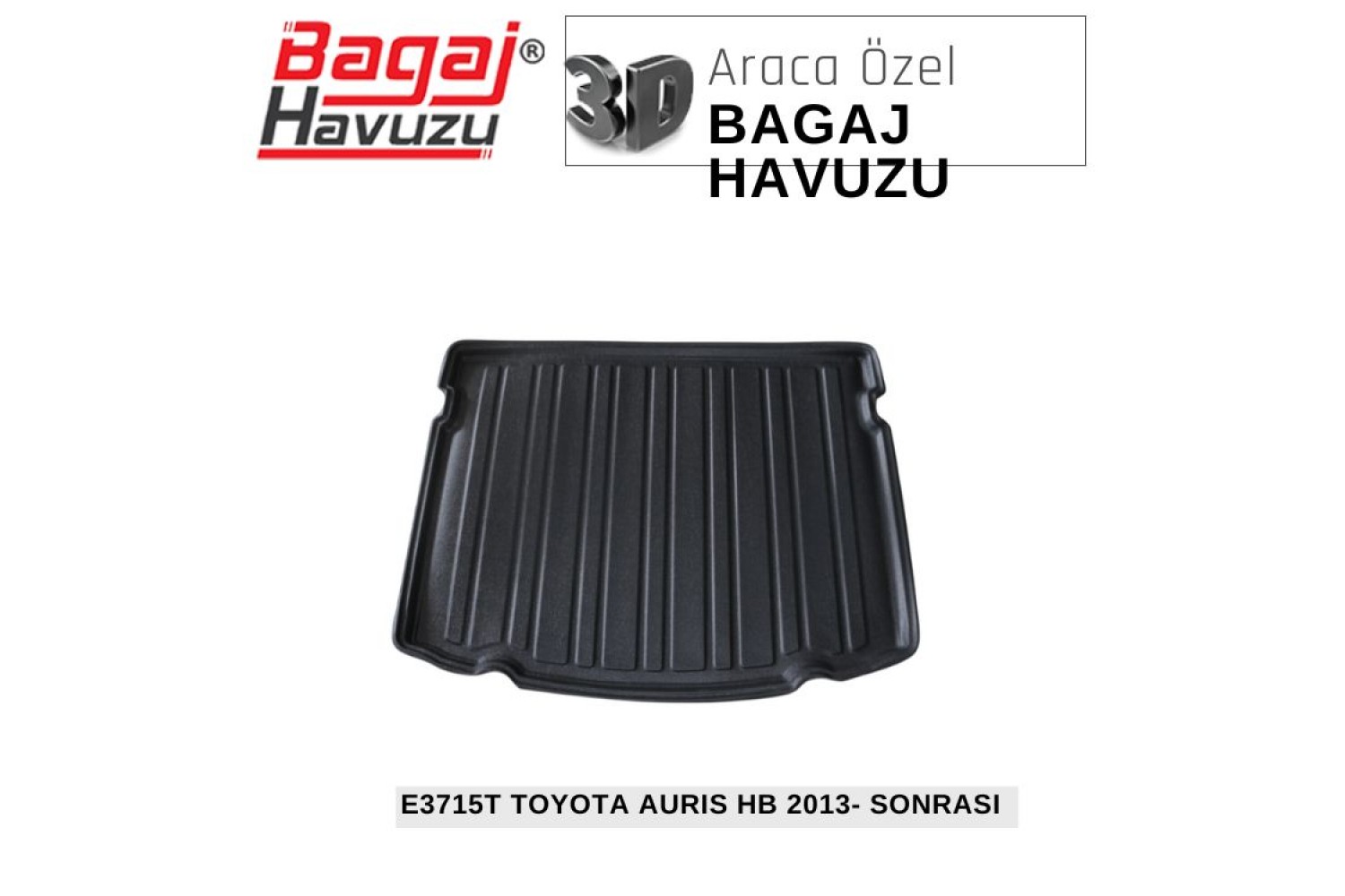 AURIS (II) 2013-2020 EKONOMİK SERİ BAGAJ HAVUZU