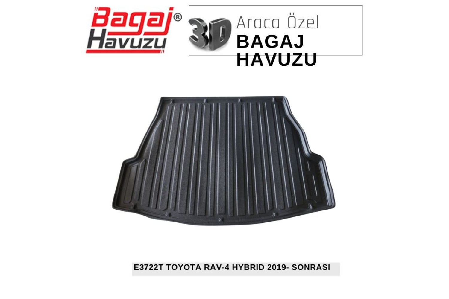 RAV-4 V (XA50) HYBRIT 2019-SONRASI EKONOMİK SERİ BAGAJ HAVUZU