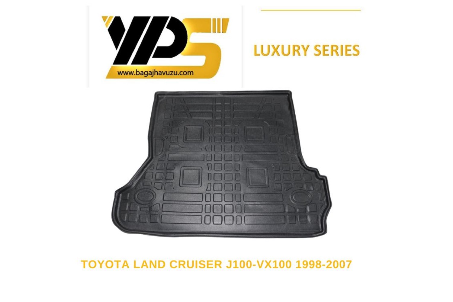 LAND CRUISER (J100) 1998-2007 LÜKS SERİ BAGAJ HAVUZU