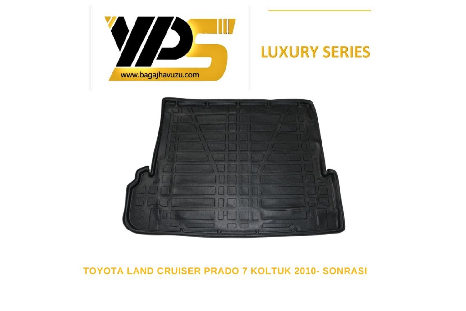 LAND CRUISER (J150) 7 KOLTUK 2010-SONRASI LÜKS SERİ BAGAJ HAVUZU