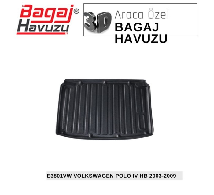 POLO IV (9N-9N3) HB 2003-2009 EKONOMİK SERİ BAGAJ HAVUZU