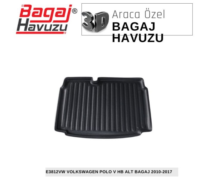 POLO V (6R-6C) HB 2010-2017 EKONOMİK SERİ BAGAJ HAVUZU