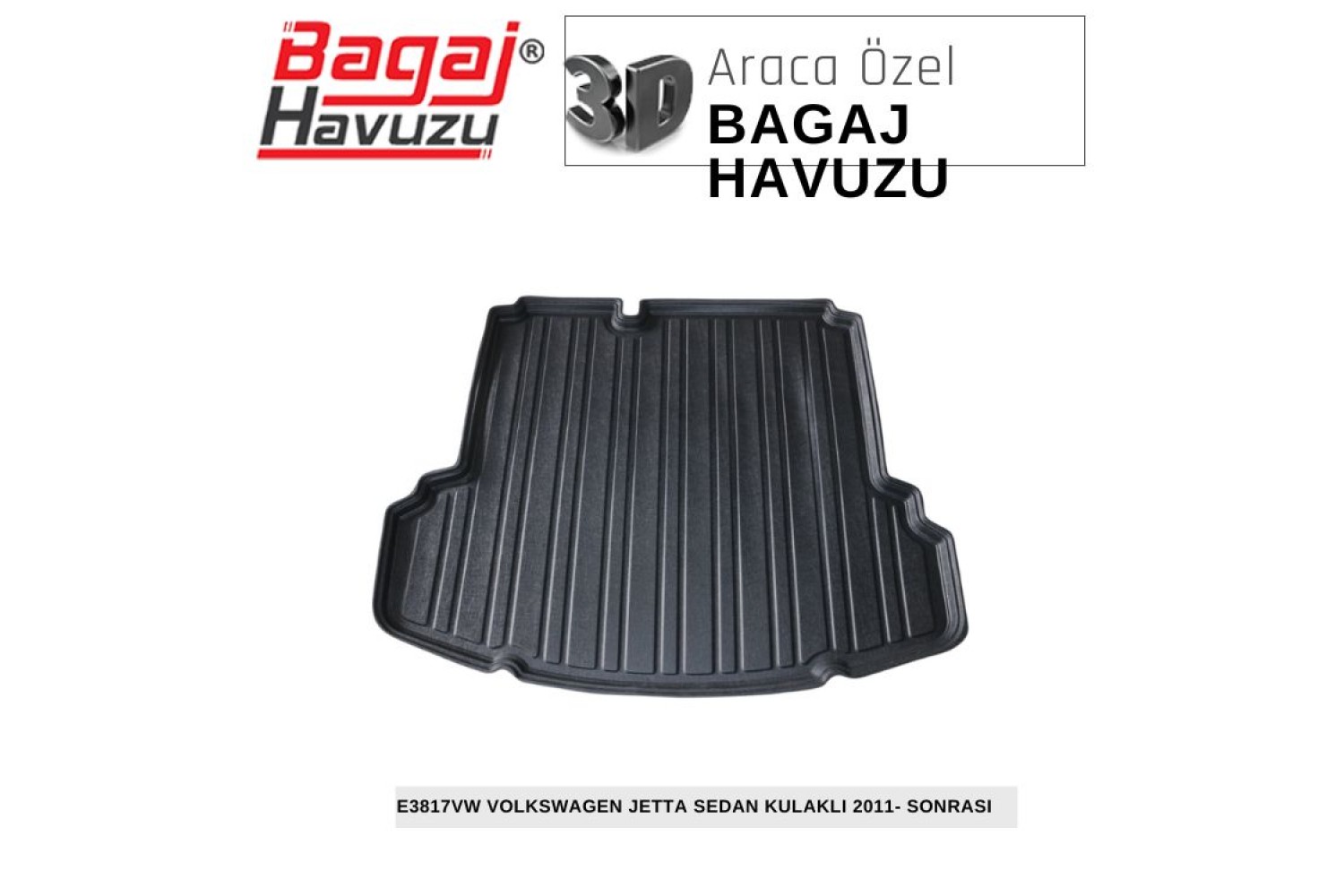 JETTA VI (1B) SEDAN 2011-SONRASI EKONOMİK SERİ BAGAJ HAVUZU