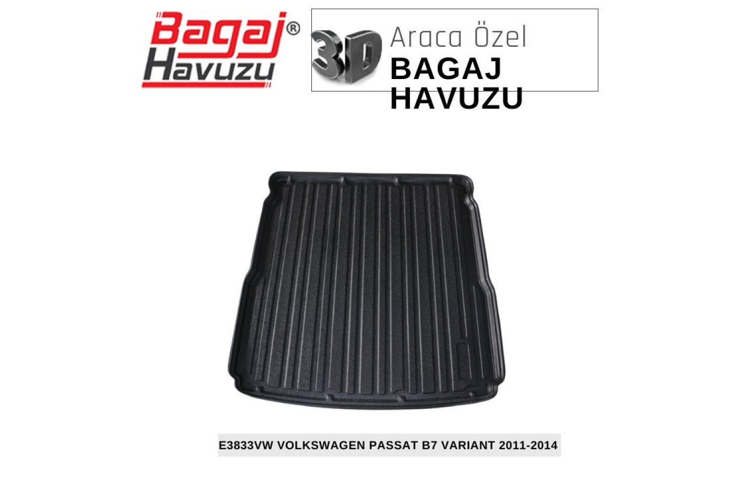 PASSAT (B7) VARIANT 2011-2014 EKONOMİK SERİ BAGAJ HAVUZU