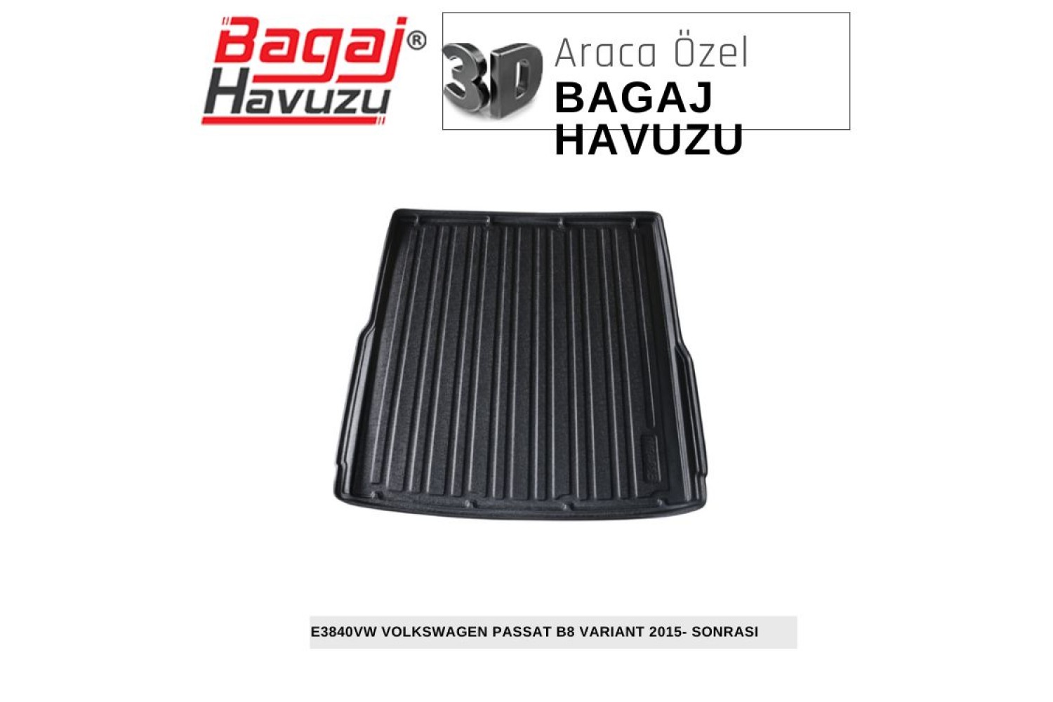 PASSAT (B8) VARIANT KIZAKSIZ 2015-2023 EKONOMİK SERİ BAGAJ HAVUZU