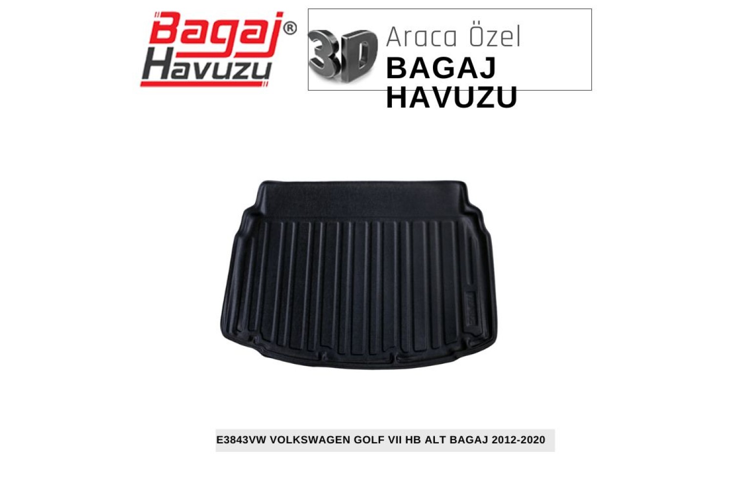 GOLF VII (5G) HB 2012-2021 EKONOMİK SERİ BAGAJ HAVUZU
