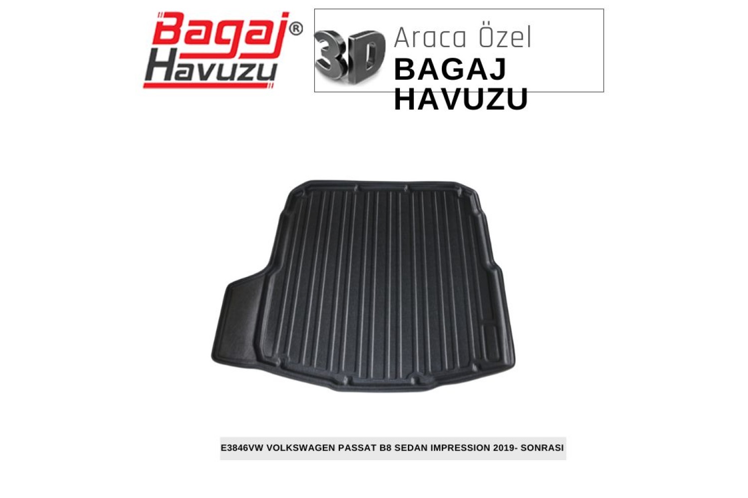 PASSAT (B8) SEDAN IMPRESSION 2019-SONRASI EKONOMİK SERİ BAGAJ HAVUZU