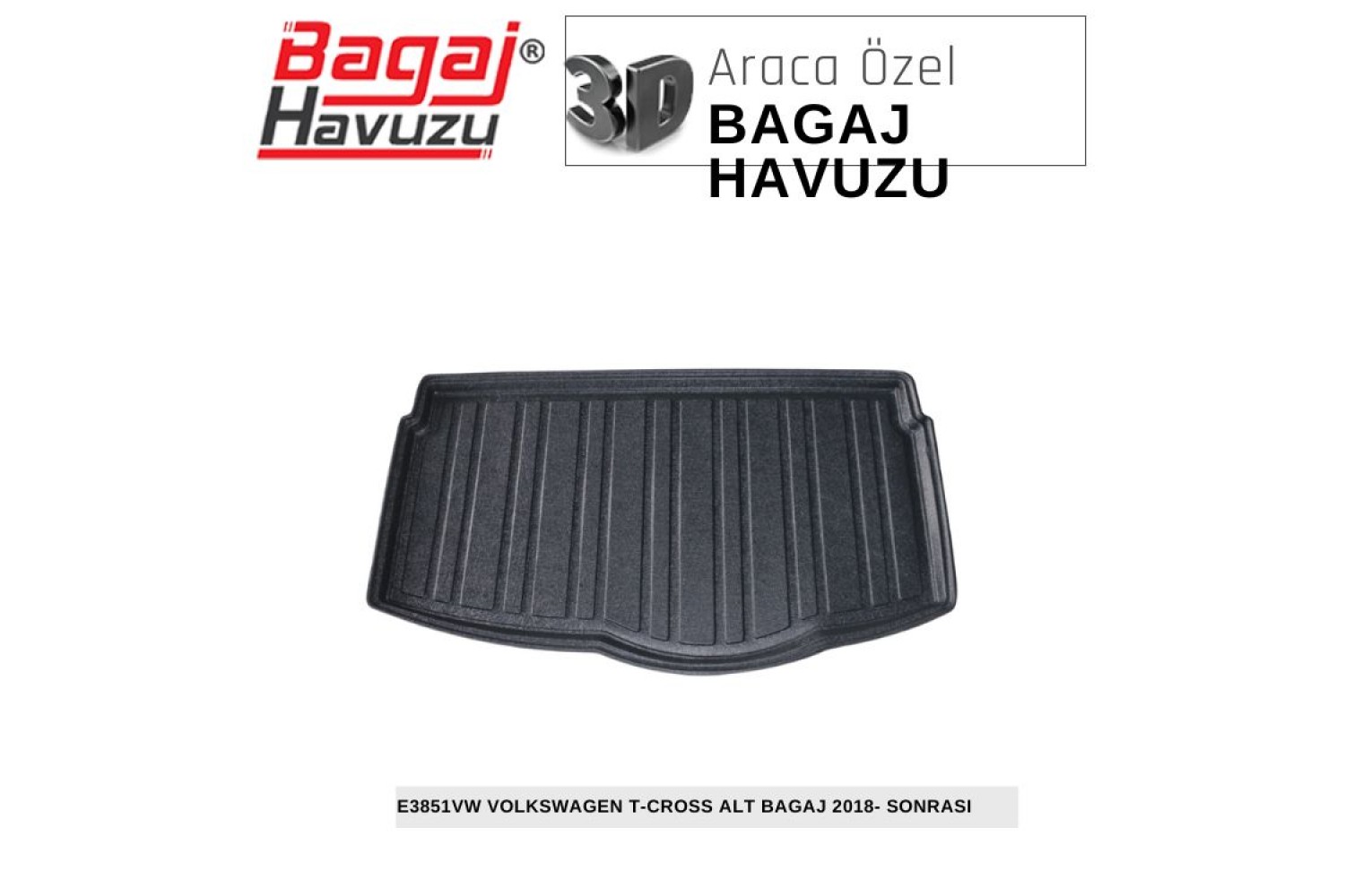 T-CROSS 2018-SONRASI EKONOMİK SERİ BAGAJ HAVUZU
