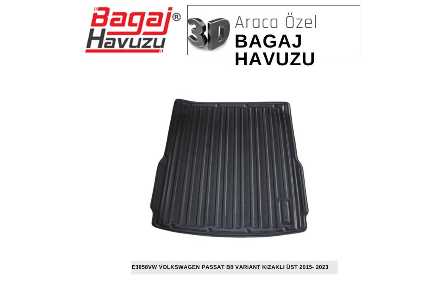 PASSAT (B8) VARIANT KIZAKLI 2015-2023 EKONOMİK SERİ BAGAJ HAVUZU