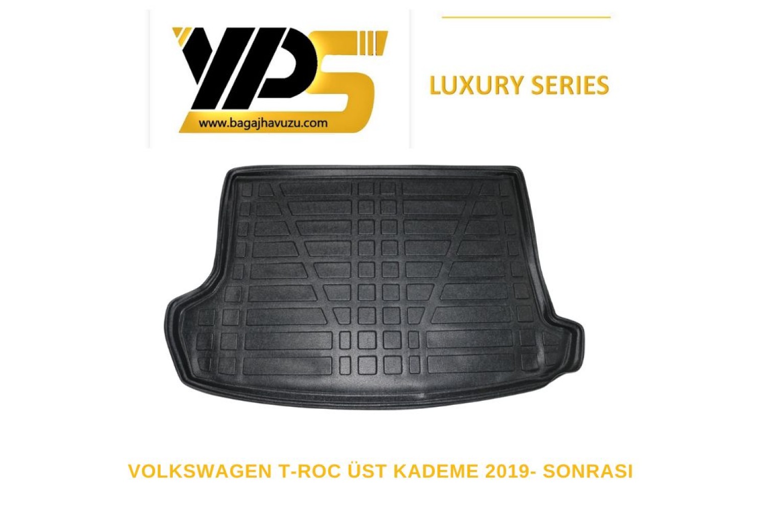 T-ROC 2019-SONRASI LÜKS SERİ BAGAJ HAVUZU