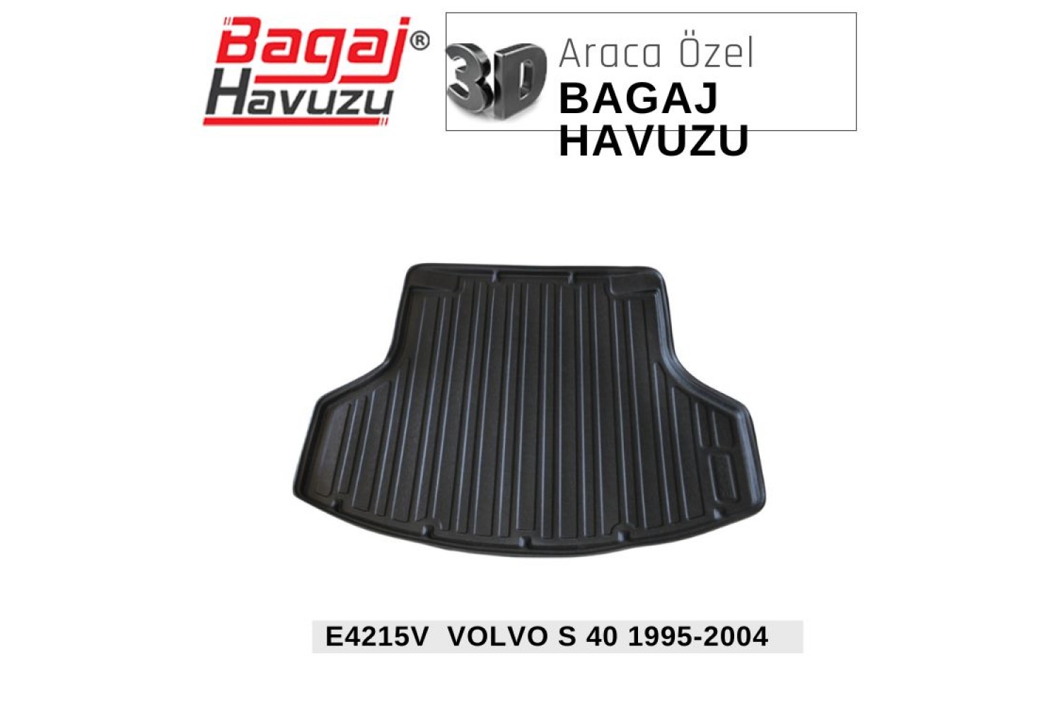 S40 (I) 1995-2004 EKONOMİK SERİ BAGAJ HAVUZU