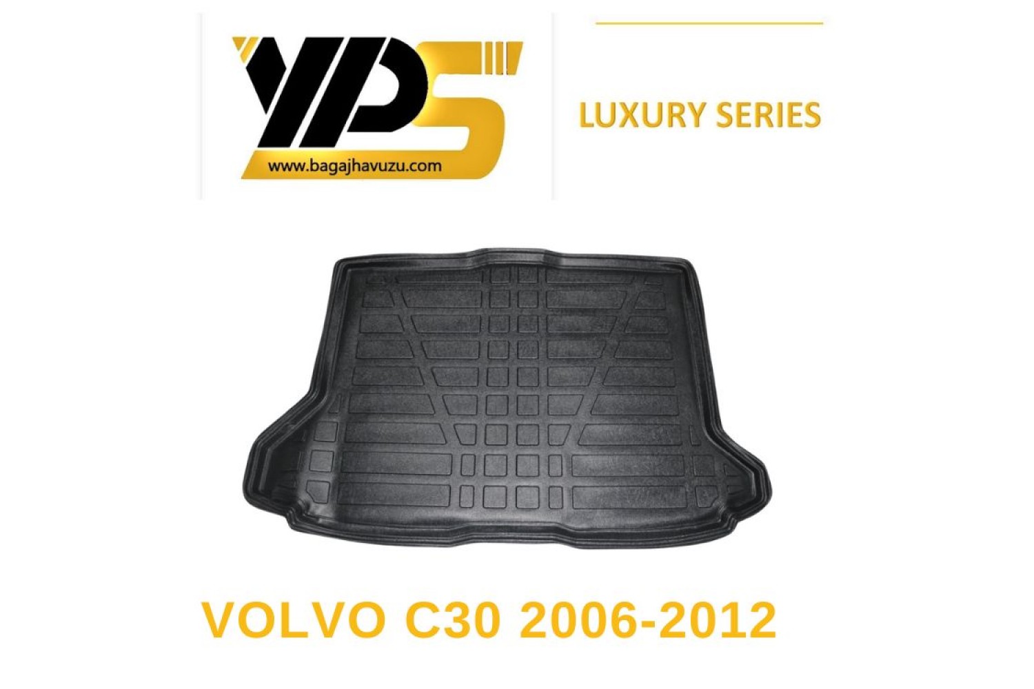 C30 2006-2012 LÜKS SERİ BAGAJ HAVUZU