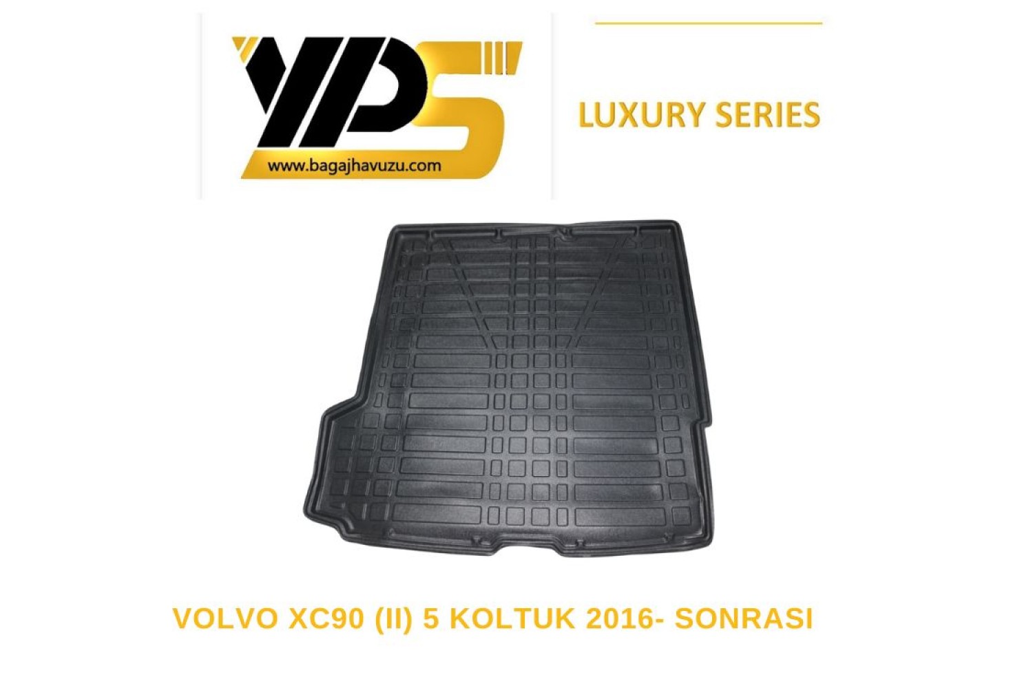 XC90 (II) 5 KOLTUK  2016-SONRASI LÜKS SERİ BAGAJ HAVUZU